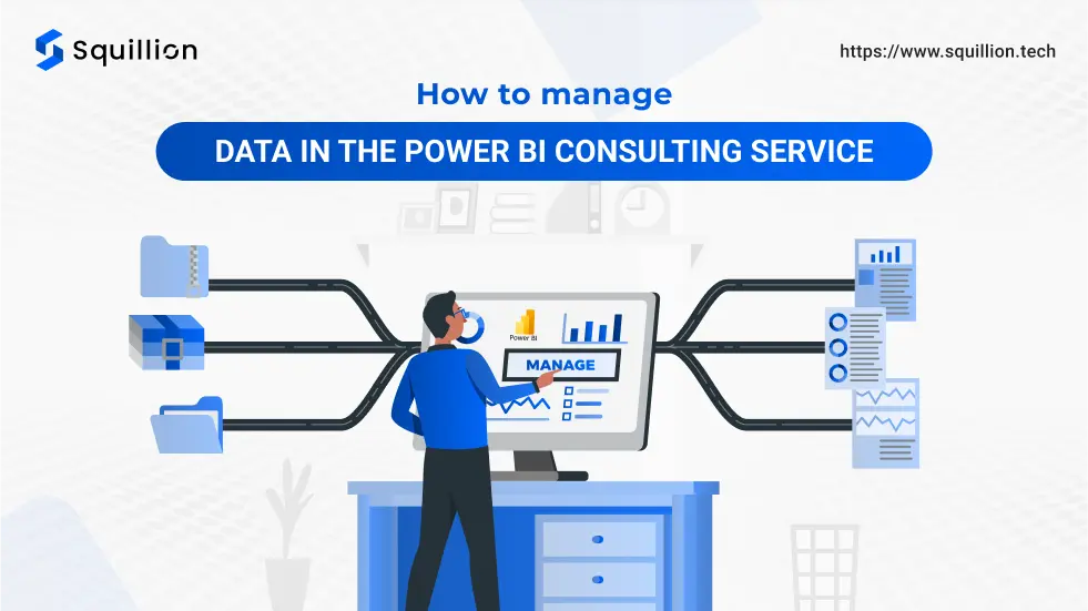 How to manage data in the Power BI consulting service